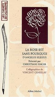 Cover of: La rose est sans pourquoi by Angelus Silesius