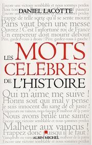 Cover of: Les mots célèbres de l'histoire