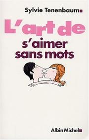 Cover of: L'Art de s'aimer sans mots
