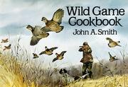 Cover of: Wild game cookbook