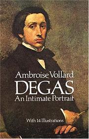 Cover of: Degas, an intimate portrait