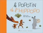 Cover of: Le Popotin de l'hippopo