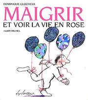 Cover of: Maigrir et voir la vie en rose