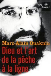 Cover of: Dieu et l'art de la pêche à la ligne by Marc-Alain Ouaknin
