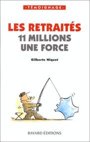 Cover of: 11 millions, une force : les retraités