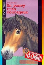 Cover of: Un poney très courageux (Petit Compagnons: S.O.S. Animaux)