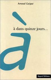 Cover of: À dans quinze jours