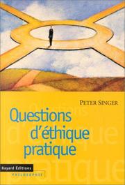 Cover of: Questions d'éthique pratique by Peter Singer