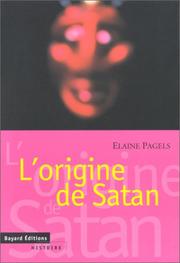 Cover of: L'origine de Satan by Elaine Pagels        