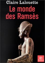 Cover of: Le Monde de Ramsès by Claire Lalouette