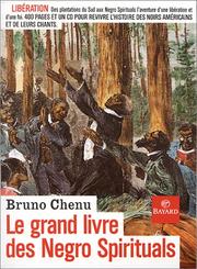 Cover of: Le Grand Livre des Negro Spirituals : Go Down Moses ! (1 livre + 1 CD audio)