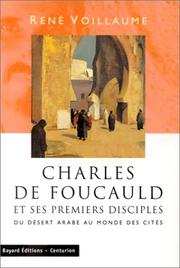 Cover of: Charles de Foucauld et ses premiers disciples