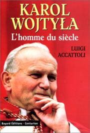 Cover of: Karol Wojtyla, l'homme du siècle