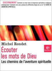 Cover of: Ecouter les mots de Dieu : Les Chemins de l'aventure spirituelle