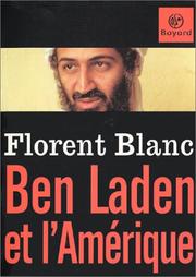 Ben Laden et l'Amérique by Florent Blanc