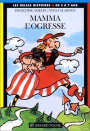 Cover of: Mamma l'ogresse by Françoise Amelin, Yves Calarnou