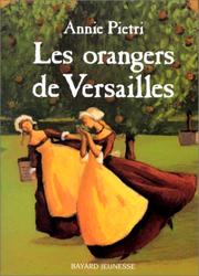 Cover of: Les Orangers de Versailles