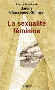 Cover of: La Sexualité fémimine by Chassegu