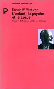 L' enfant, la psyché et le corps by Donald W. Winnicott, Donald Woods Winnicott, Madeleine Michelin