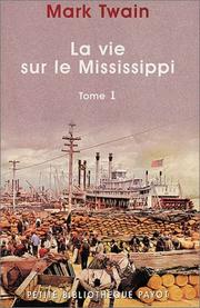 La Vie sur le Mississipi, tome 1