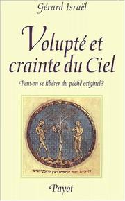 Cover of: Volupté et Crainte du ciel : Peut-on se libérer du péché originel ?