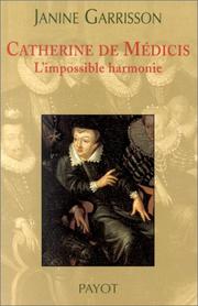 Cover of: Catherine de Médicis : L'Impossible harmonie