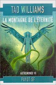 Cover of: Autremonde, tome 6 : La Montagne de l'éternité