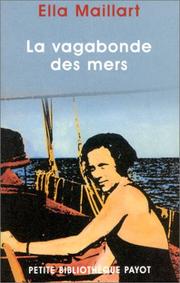 Cover of: La Vagabonde des mers by Ella Maillart