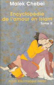 Cover of: Encyclopédie de l'amour en Islam, tome 2 : J-Z