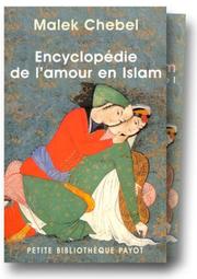 Cover of: Encyclopédie de l'amour en Islam