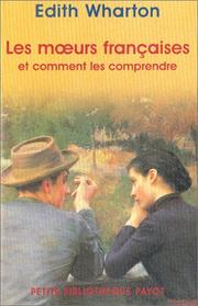 Cover of: Les MÂurs franÃ§aises et comment les comprendre