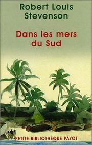 Cover of: Dans les mers du Sud by Robert Louis Stevenson, Michel de Bris, Théo Varlet, Isabelle Chapman
