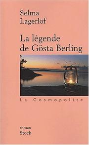 Cover of: La légende de Gösta Berling by Selma Lagerlöf