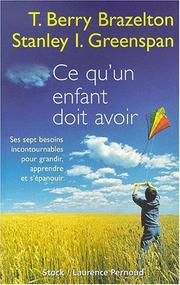 Cover of: Ce qu'un enfant doit avoir