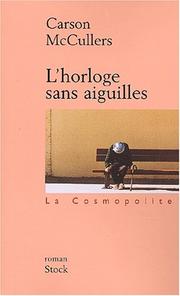 Cover of: L'Horloge sans aiguilles by Carson McCullers
