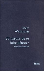 Cover of: 28 raisons de se faire détester