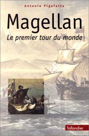 Cover of: Relation du premier voyage autour du monde de Magellan, 1519-1522 by Antonio Pigafetta, Léonce Peillard