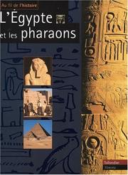 Cover of: L'Egypte et les pharaons by Claudine Le Tourneur d'Ison, Patricia Crété