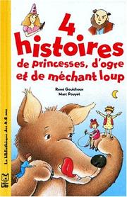 Cover of: 4 histoires de princesses, d'ogre et de méchant loup