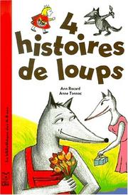 Cover of: 4 histoires de loups by Ann Rocard, Anne Tonnac