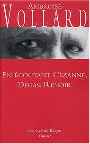 Cover of: En ecoutant Cézanne, degas, renoir by Ambroise Vollard