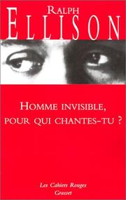 Cover of: Homme invisible pour qui chantes-tu ? by Ralph Ellison