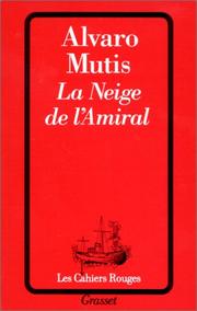 Cover of: La neige de l'amiral by Mutis a.