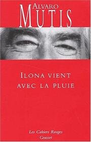 Cover of: Ilona vient avec la pluie by Alvaro Mutis