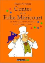 Cover of: Contes de la Folie Méricourt. Le marchand de fessées et autres contes
