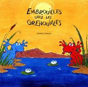 Cover of: Embrouilles chez les grenouilles