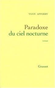 Cover of: Paradoxe du ciel nocturne by Yann Apperry