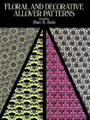 Cover of: Floral and decorative allover patterns by edited by Dan X. Solo.