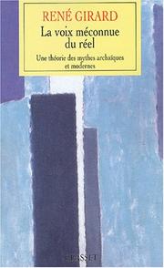 Cover of: La Voix méconnue du réel by René Girard