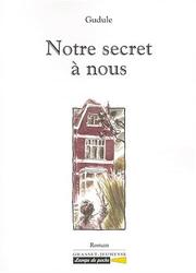 Cover of: Notre secret à nous